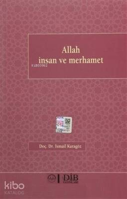Allah İnsan Ve Merhamet - 1