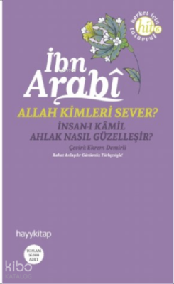 Allah Kimleri Sever? İnsan-ı Kamil Ahlak Nasıl Güzelleşir? - 1