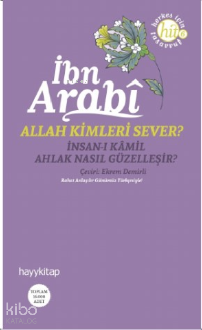 Allah Kimleri Sever? İnsan-ı Kamil Ahlak Nasıl Güzelleşir? - 1