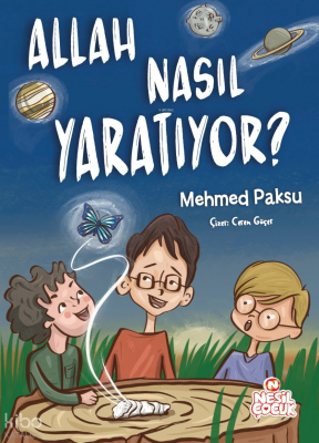 Allah Nasıl Yaratıyor? - 2