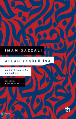 Allah Resûlü İsaHristiyanlığa Reddiye - 1