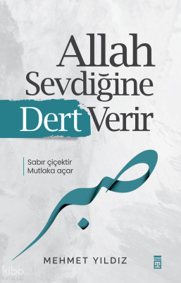 Allah Sevdiğine Dert Verir - 2