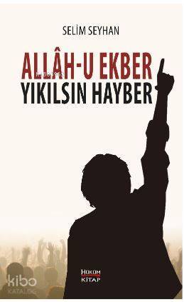 Allah-u Ekber Yıkılsın Hayber - 2