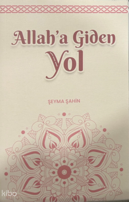 Allah’a Giden Yol - Ravza Yayınları (1)
