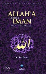 Allaha İman Rabbini Bulan Adam - 2