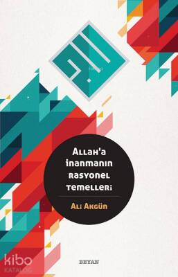 Allaha İnanmanın Rasyonel Temelleri - 2