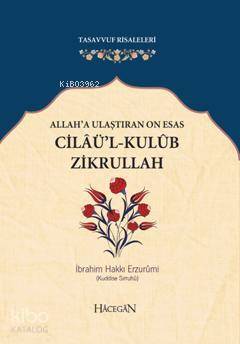 Allaha Ulaştıran On Esas Cilaül-Kulub Zikrullah - 1