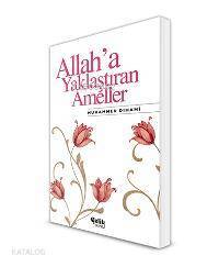 Allaha Yaklaştıran Ameller - 2