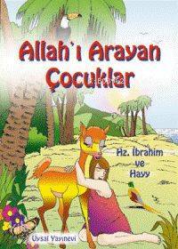 Allahı Arayan Çocuklar (5+ Yaş) Hz. İbrahim ve Hayy - 1