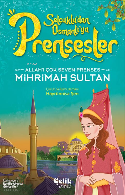 Allahı Çok Seven PrensesMihrimah Sultan - 1
