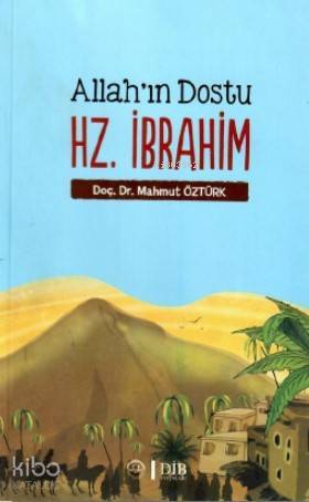 Allahın Dostu Hz. İbrahim - 2