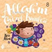 Allahın Güzel İsimleri 8 - Uğurböceği Yayınları