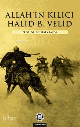 Allahın Kılıcı Halid Bin Velid - 1