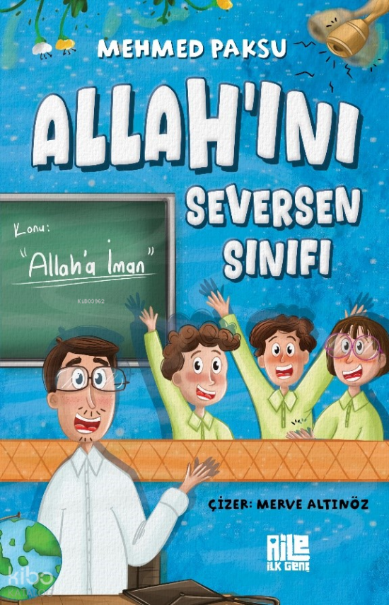 Allah’ını Seversen Sınıfı Konu Allah’a İman - 1