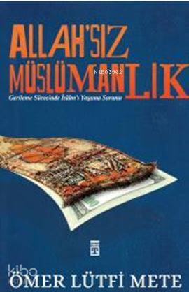 Allahsız Müslümanlık - 2