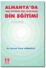 Almanyada Temel Eğitimdeki Türk Çocuklarının Din Eğitimi - 1