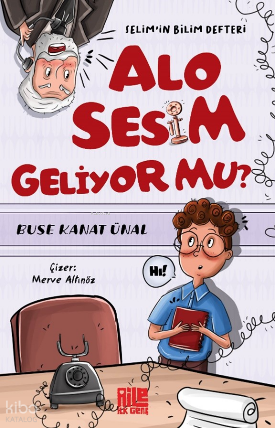 Alo Sesim Geliyor mu? - Selim’in Bilim Defteri - 1