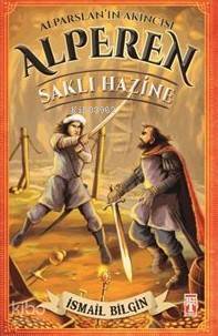Alparslanın Akıncısı Alperen Saklı Hazine - 1