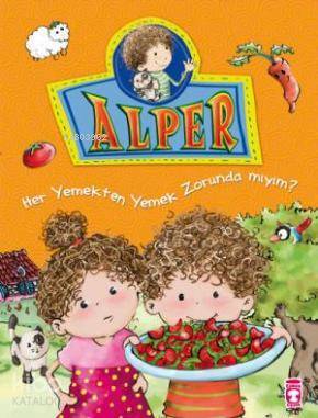 Alper - Her Yemekten Yemek Zorunda mıyım? +5 Yaş - 1