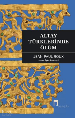 Altay Türklerinde Ölüm - 1
