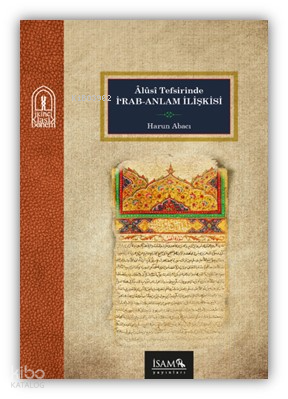 Alusi Tefsirinde İrab Anlam İlişkisi - İSAM (İslam Araştırmaları Merkezi) (1)