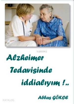 Alzheimer Tedavisinde İddialıyım - 1