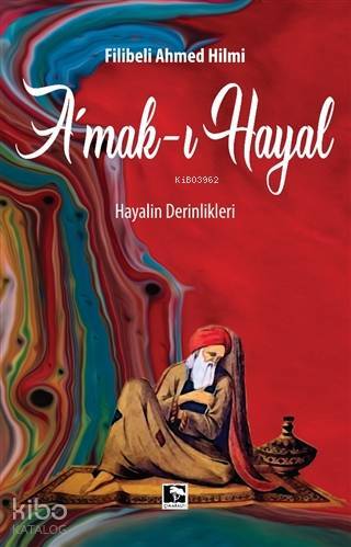 Amak-ı Hayal Hayalin Derinlikleri - 1