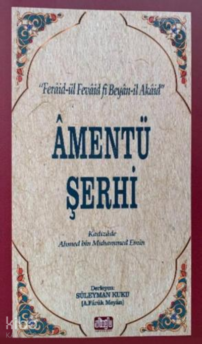 Amentü Şerhi Feraidül Fevaid - 1