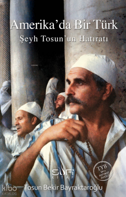 Amerikada Bir Türk - Sufi Kitap