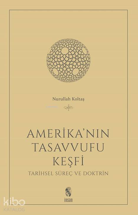 Amerikanın Tasavvufu Keşfi Tarihsel Süreç ve Doktrin - 1