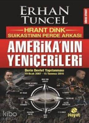 Amerikanın Yeniçerileri Hrant Dink Suikastının Perde Arkası - 1