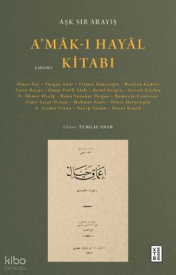 A’mâk-ı Hayâl KitabıAşk Sır Arayış - Ketebe Yayınları