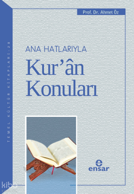 Ana Hatlarıyla Kur’an Konuları - 2