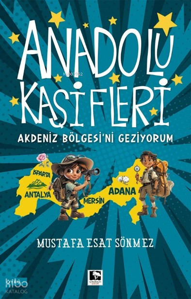 Anadolu Kaşifleri - Akdeniz Bölgesini Geziyorum - 1