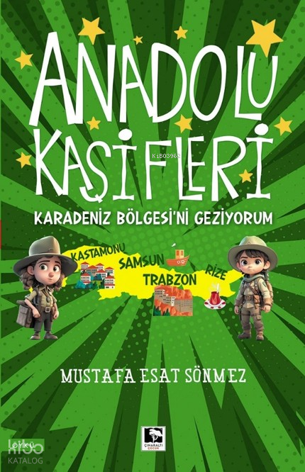 Anadolu Kaşifleri - Karadeniz Bölgesini Geziyorum - 1