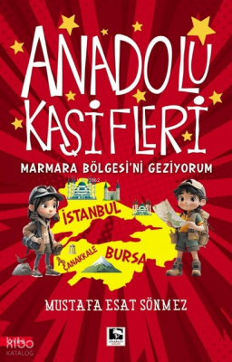 Anadolu Kaşifleri - Marmara Bölgesini Geziyorum - 1