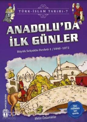 Anadoluda İlk Günler Büyük Selçuklu Devleti 1 (1040-1072) - 1
