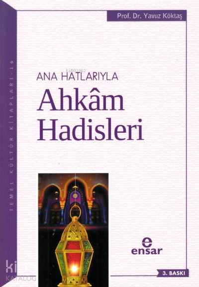 Anahatlarıyla Ahkam Hadisleri - 2