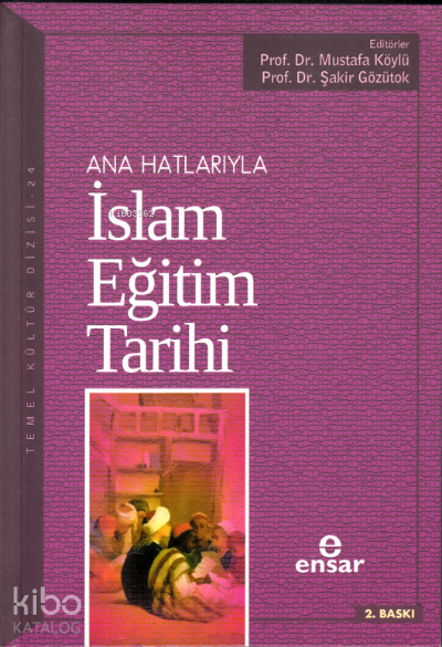 Anahatlarıyla İslam Eğitim Tarihi - 2