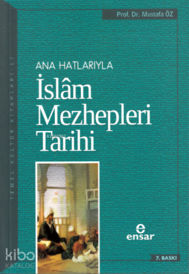 Anahatlarıyla İslam Mezhepleri Tarihi - 2