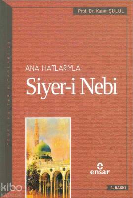 Anahatlarıyla Siyer-i Nebi (a.s) - Ensar Neşriyat (1)