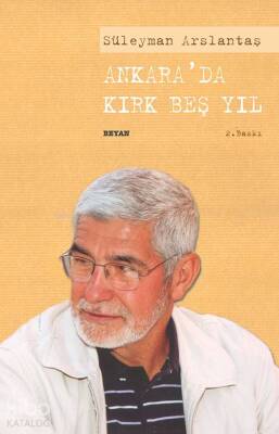 Ankarada Kırk Beş Yıl - 1