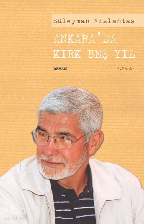 Ankarada Kırk Beş Yıl - 2