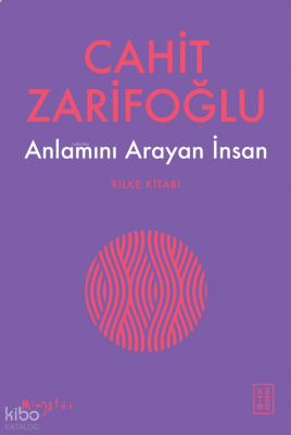 Anlamını Arayan İnsanRilke Kitabı - 1