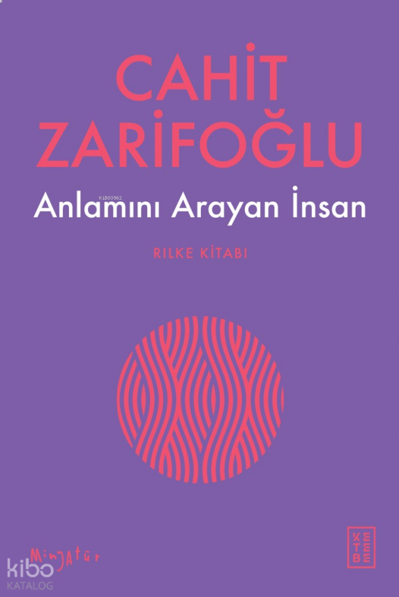 Anlamını Arayan İnsanRilke Kitabı - 1