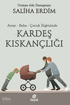 Anne - Baba - Çocuk İlişkisinde Kardeş Kıskançlığı - 2