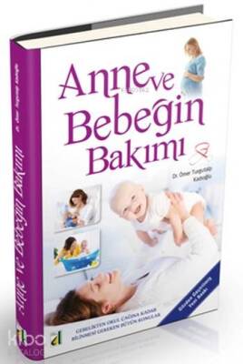 Anne ve Bebeğin Bakımı (Cdli) Gebelikten Okul Çağına Kadar Bilinmesi Gereken Bütün Konular - 2