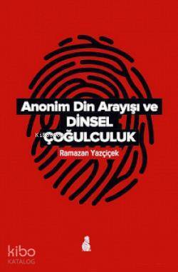 Anonim Din Arayışı ve Dinsel Çoğulculuk - 1