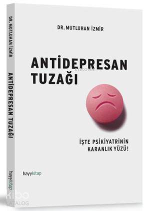 Antidepresan Tuzağı İşte Psikiyatrinin Karanlık Yüzü! - 1