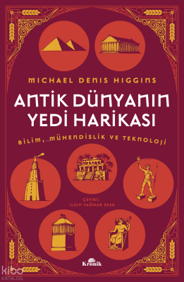 Antik Dünyanın Yedi HarikasıBilim Mühendislik ve Teknoloji - 1
